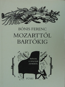 Bónis Ferenc - Mozarttól Bartókig [antikvár]