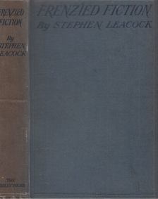 Stephen LEACOCK - Frenzied Fiction [antikvár]