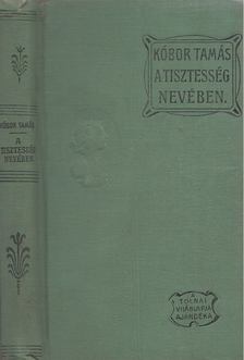 KÓBOR TAMÁS - A tisztesség nevében [antikvár]