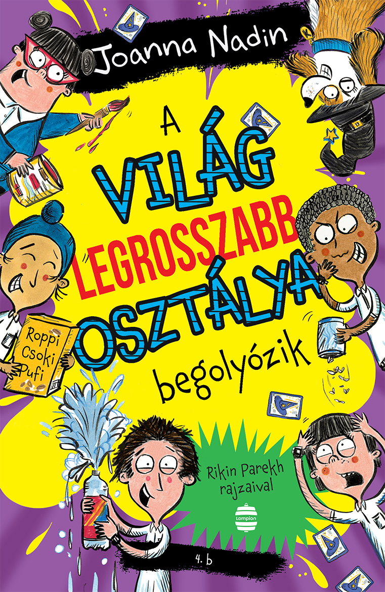 Joanna Nadin - A világ legrosszabb osztálya begolyózik
