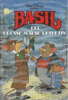 Walt Disney - Basil der große Mäusedetektiv [antikvár]