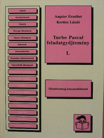 Angster Erzsébet - Turbo Pascal feladatgyűjtemény I. [antikvár]