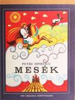 Petre Ispirescu - Mesék [antikvár]