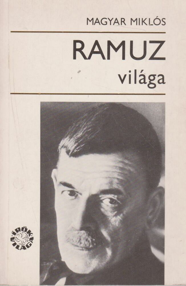 Magyar Miklós - Ramuz világa [antikvár]