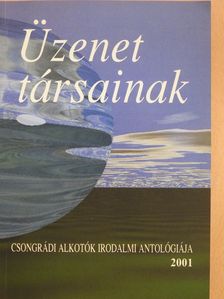 Bálint Gyula György - Üzenet társainak (dedikált és aláírt példány) [antikvár]