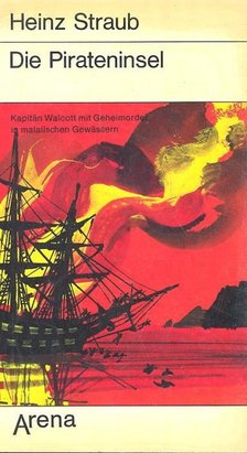 STRAUB, HEINZ - Die Pirateninsel [antikvár]