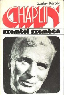 SZALAY KÁROLY - Chaplin [antikvár]