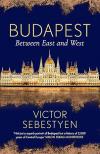 SEBESTYEN VIKTOR - BUDAPEST - BETWEEN EAST AND WEST