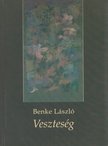 BENKE LÁSZLÓ - Veszteség (dedikált) [antikvár]