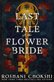 ROSHANI CHOKSHI - The Last Tale of the Flower Bride