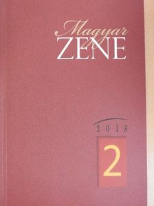 Berlász Melinda - Magyar Zene 2013/2. [antikvár]