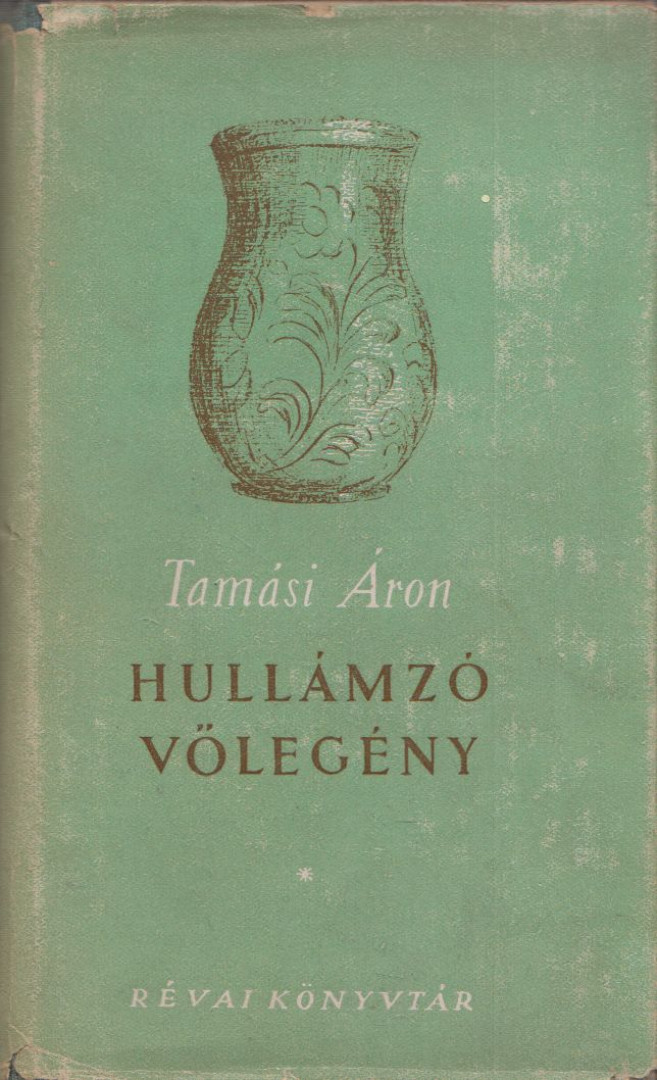 TAMÁSI ÁRON - Hullámzó vőlegény [antikvár]