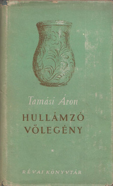 TAMÁSI ÁRON - Hullámzó vőlegény [antikvár]