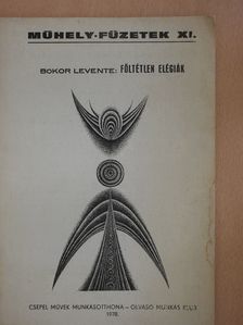 Bokor Levente - Föltétlen elégiák (dedikált példány) [antikvár]