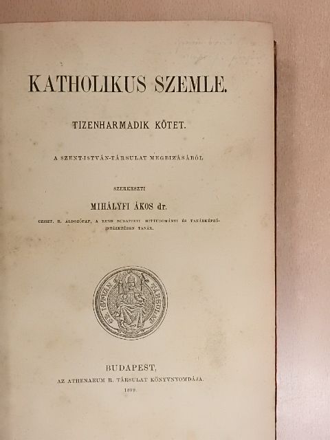 Bán Aladár - Katholikus Szemle 1899. január-december [antikvár]
