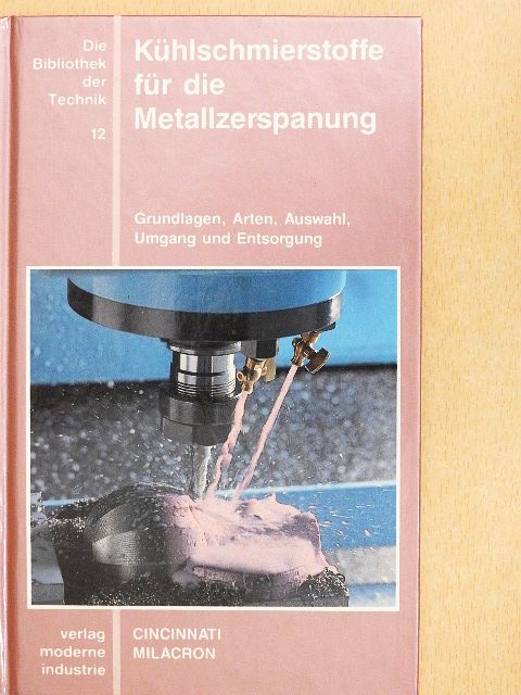 Ludwig M. Leiseder - Kühlschmierstoffe für die Metallzerspanung [antikvár]