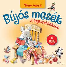 TONY WOLF - Bújós mesék a legkisebbeknek
