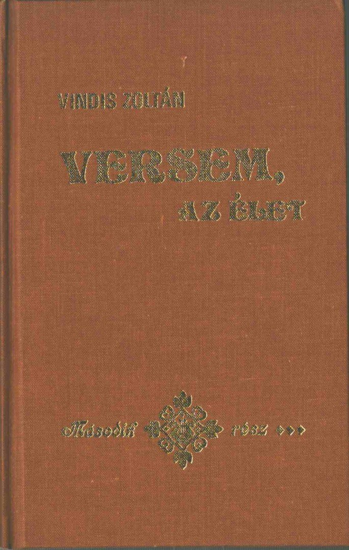 Vindis Zoltán - Versem, az élet II. [antikvár]