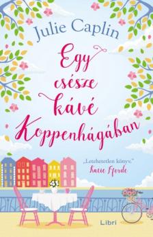 Julie Caplin - Egy csésze kávé Koppenhágában [eKönyv: epub, mobi]