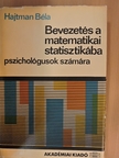Hajtman Béla - Bevezetés a matematikai statisztikába [antikvár]
