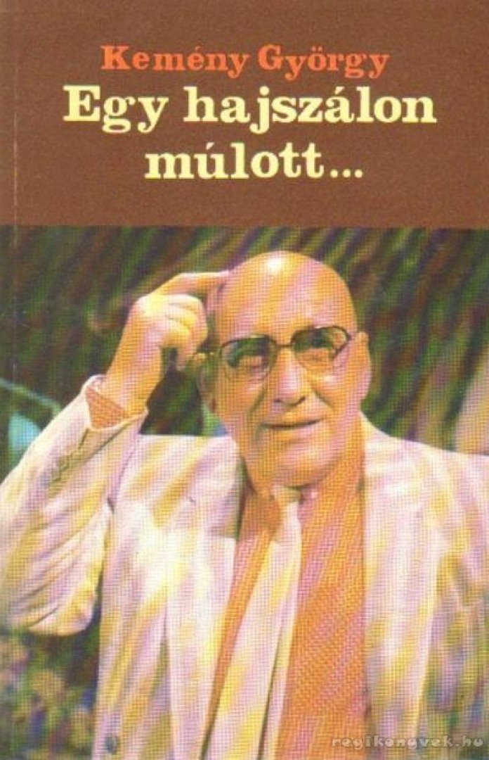 Kemény György - Egy hajszálon múlott [antikvár]