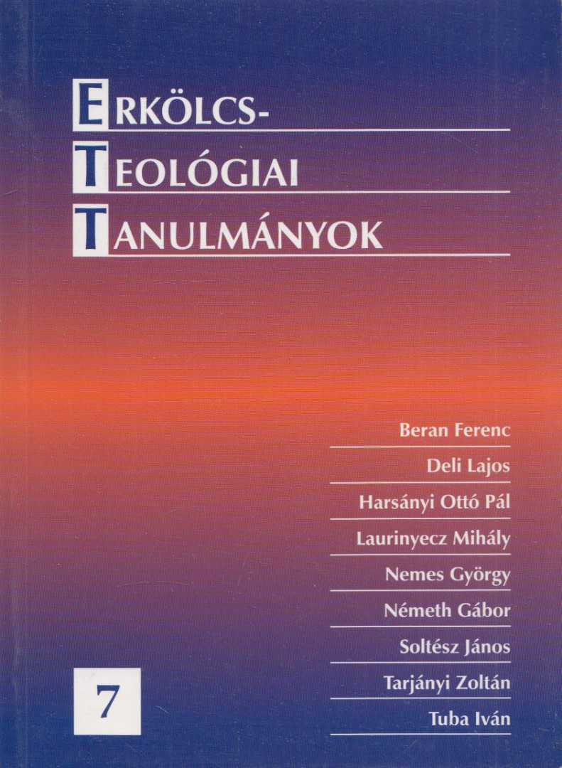 Tarjányi Zoltán - Erkölcsteológiai Tanulmányok 7. [antikvár]