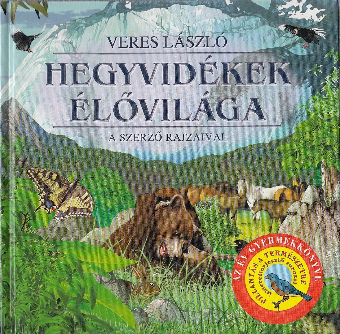 Veres László - Hegyvidékek élővilága [antikvár]
