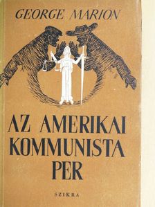 George Marion - Az Amerikai Kommunista Per [antikvár]