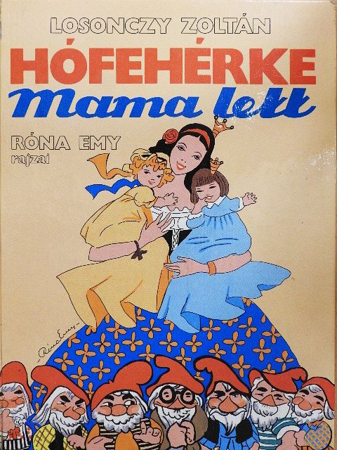 Losonczy Zoltán - Hófehérke mama lett [antikvár]