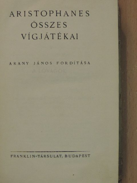 Aristophanes - Aristophanes összes vígjátékai [antikvár]