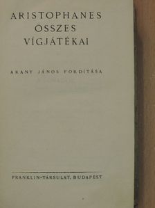 Aristophanes - Aristophanes összes vígjátékai [antikvár]