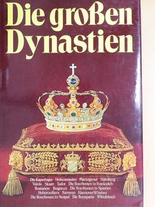 Carl Ernst Köhne - Die großen Dynastien [antikvár]