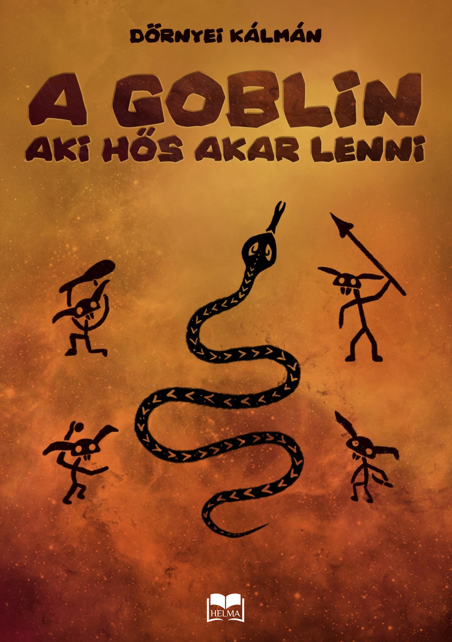 Dörnyei Kálmán - A goblin, aki hős akar lenni [eKönyv: epub, mobi]