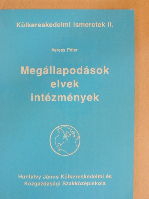 Veress Péter - Külkereskedelmi ismeretek II. [antikvár]