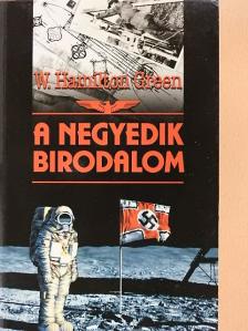 W. Hamilton Green - A Negyedik Birodalom [antikvár]