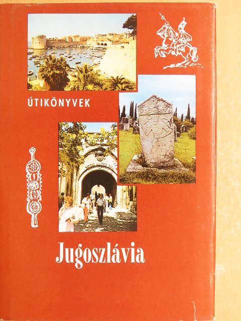Bács Gyula - Jugoszlávia [antikvár]