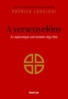 Patrick Lencioni - A versenyelőny