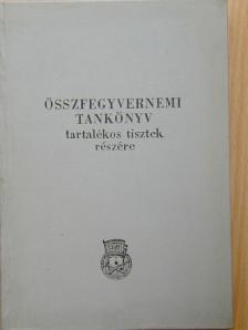 Dr. Gáti Ferenc - Összfegyvernemi tankönyv [antikvár]