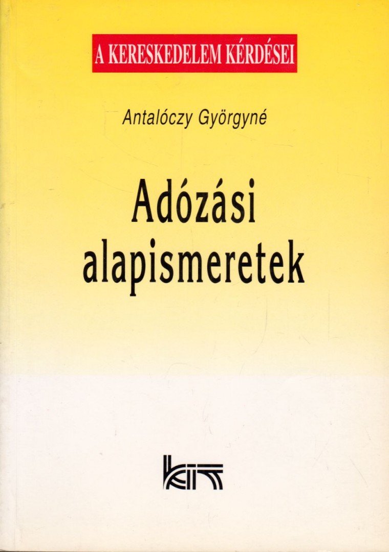 Antalóczy Györgyné - Adózási alapismeretek [antikvár]
