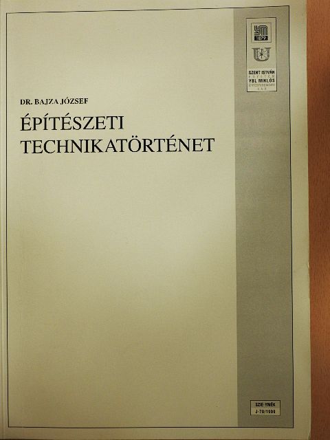 Dr. Bajza József - Építészeti technikatörténet [antikvár]