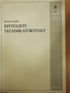 Dr. Bajza József - Építészeti technikatörténet [antikvár]