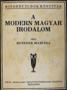Benedek Marcell - A modern magyar irodalom [antikvár]