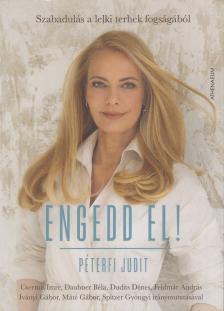 Péterfi Judit - Engedd el! [antikvár]