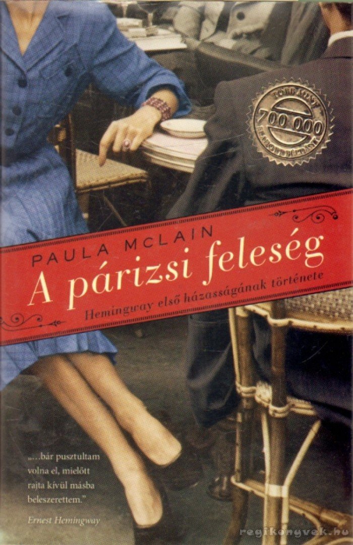 Paula McLain - A párizsi feleség [antikvár]