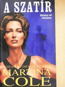 Martina Cole - A szatír [antikvár]