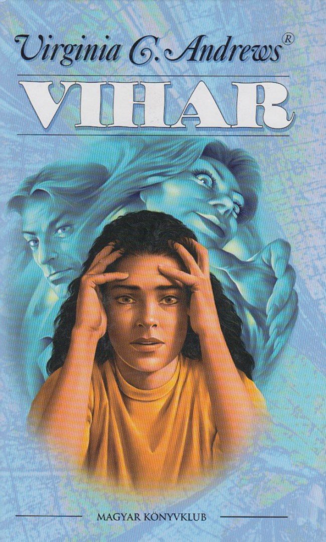 Andrews, V. C. - Vihar [antikvár]
