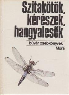 Mészáros Zoltán - Szitakötők, kérészek, hangyalesők [antikvár]
