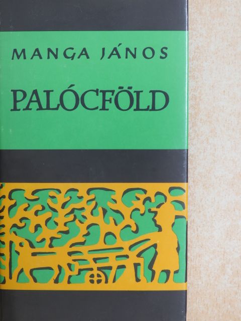 Manga János - Palócföld [antikvár]