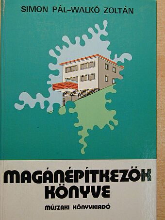 Bitó János - Magánépítkezők könyve [antikvár]