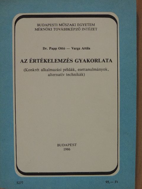 Dr. Papp Ottó - Az értékelemzés gyakorlata [antikvár]